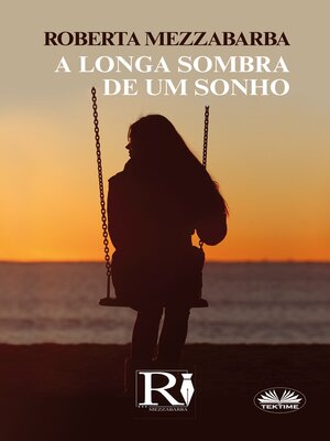 A Longa Sombra De Um Sonho - ebook